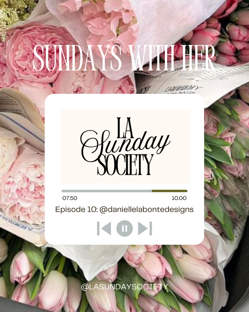 Sundays with Her ft. Danielle @daniellelabontedesigns